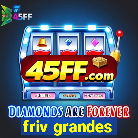 friv grandes